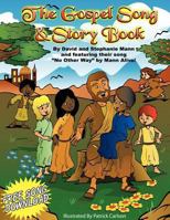 The Gospel Song & Story Book 1449731694 Book Cover