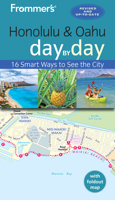 Frommer's Honolulu and Oahu Day by Day 1628873728 Book Cover