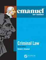 Emanuel Law Outlines for Criminal Law 1543805760 Book Cover