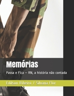 Memórias: Passa e Fica – RN, a história não contada. B08QRKV9CM Book Cover