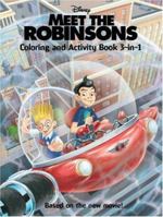 Meet the Robinsons: Coloring and Activity Book 3-in-1 (Meet the Robinsons) 0061124672 Book Cover