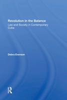 Revolution in the Balance: Law and Society in Contemporary Cuba 0367301458 Book Cover