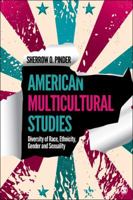 American Multicultural Studies: Diversity of Race, Ethnicity, Gender and Sexuality 1412998026 Book Cover