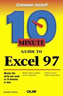 10 Minute Guide to Excel 97 (10 Minute Guides (Computer Books)) 078971020X Book Cover