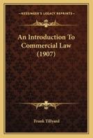 An Introduction To Commercial Law 1240026544 Book Cover