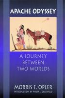 Apache Odyssey: A Journey between Two Worlds 0030789052 Book Cover