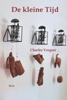 De kleine Tijd B0BW358DHH Book Cover