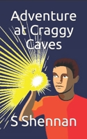 Adventure at Craggy Caves B0948LL63Z Book Cover