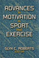 Advances in Motivation in Sport and Excercise 0880118490 Book Cover
