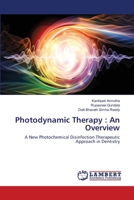 Photodynamic Therapy: An Overview 6203463418 Book Cover