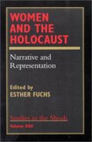 Women and the Holocaust: Narrative and Representation (Studies in the Shoah Series) 0761813446 Book Cover