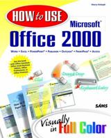How to Use Microsoft Office 2000 (How To Use) 067231522X Book Cover