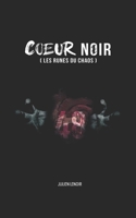 Coeur Noir (les runes du chaos) B0B1C3G2Y5 Book Cover