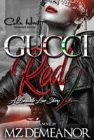Gucci Red 2: A Louisville Love Story 1545210748 Book Cover