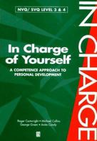 In Charge of Yourself: A Competence Approach to Personal Development (In Charge) 0631197613 Book Cover