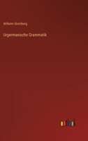 Urgermanische Grammatik 3368229796 Book Cover