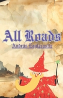 All Roads B0H1FC8K3T Book Cover
