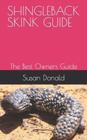 SHINGLEBACK SKINK GUIDE: The Best Owners Guide B09DMW5CJD Book Cover