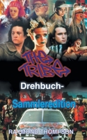 The Tribe Drehbuch-Sammleredition (German Edition) 1991193645 Book Cover