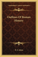 Outlines Of Roman History 1163590118 Book Cover