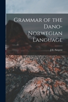 Grammar of the Dano-Norwegian Language 1016809042 Book Cover