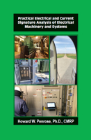 Practical Electrical and Current Signature Analysis of Electrical Machinery and Systems 096011730X Book Cover