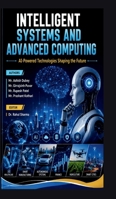 Intelligent Systems and Advanced Computing: AI-Powered Technologies Shaping the Future B0H93XTN8S Book Cover