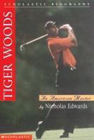 Tiger Woods: An American Master (revised 2000) (Scholastic Biography) 0590767771 Book Cover