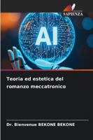 Teoria ed estetica del romanzo meccatronico (Italian Edition) 3639644255 Book Cover