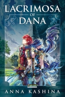 Lacrimosa of Dana 1940076889 Book Cover