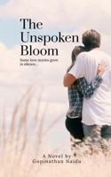 The Unspoken Bloom: Some love stories grow in silence… B0GZK28VXN Book Cover