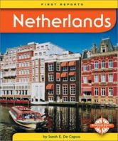Netherlands (First Reports - Countries series) (First Reports) 0756504260 Book Cover