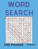 Word Search Puzzle Book Vol. 5: A fun and entertaining way to stimulate your brain or just pass the time B09TJF89FF Book Cover