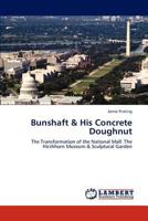 Bunshaft and His Concrete Doughnut 3659230421 Book Cover