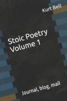 Stoic Poetry: The personal journal of Kurt Bell B09FS8923F Book Cover