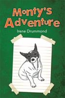 Monty's Adventure 1499023235 Book Cover