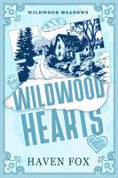 Wildwood Hearts (Wildwood Meadows Series) 1960414305 Book Cover