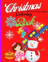 Christmas Coloring Book: With Activity Pages B0BGKN34P9 Book Cover