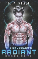 The Smuggler's Radiant B08FV344P2 Book Cover