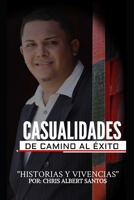 CASUALIDADES DE CAMINO AL ÉXITO: ¨Historias y Vivencias¨ null Book Cover