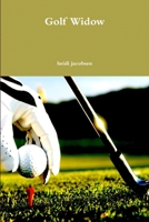 Golf Widow 1300078448 Book Cover