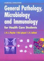 General Pathology, Microbiology and Immunology for Health Care Students 0443057222 Book Cover