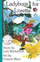 Ladybugs for Loretta 1954519176 Book Cover