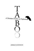 Taboo: A Christian Treatise on Toplessness 1070201499 Book Cover