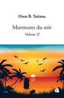 Murmures du soir - Volume II 2754766049 Book Cover