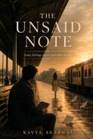 The Unsaid Note: Final Act of Love B0H8S8Y6NM Book Cover
