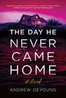 The Day He Never Came Home 1728298105 Book Cover