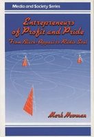 Entrepreneurs of Profit and Pride: From Black-Appeal to Radio Soul (Media and Society Series) 0275928888 Book Cover