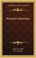 Mountain Memories 1162719346 Book Cover