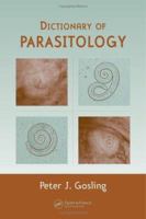 Dictionary of Parasitology 0367392542 Book Cover